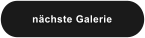 nächste Galerie